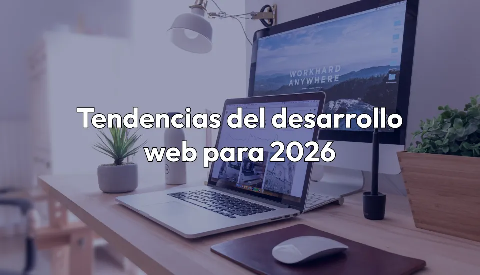 tendencias-del-desarrollo-web-para-2026 - Fridermedia Tendencias del desarrollo web para 2026